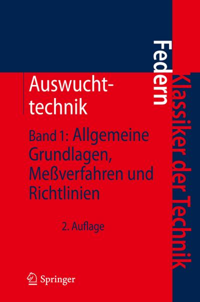 Auswuchttechnik : Band 1: Allgemeine Grundlagen, Meßverfahren und Richtlinien - Klaus Federn