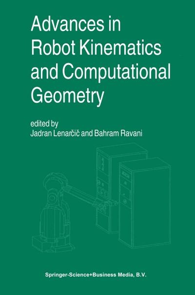 Advances in Robot Kinematics and Computational Geometry - Bahram Ravani