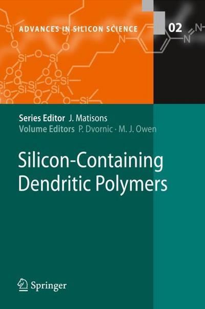 Silicon-Containing Dendritic Polymers - Michael J Owen