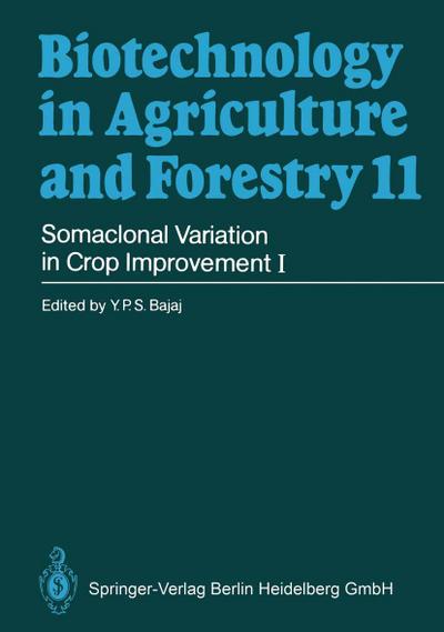 Somaclonal Variation in Crop Improvement I - Y. P. S. Bajaj