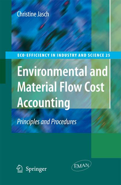 Environmental and Material Flow Cost Accounting : Principles and Procedures - Christine M. Jasch