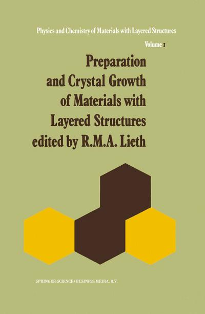 Preparation and Crystal Growth of Materials with Layered Structures - R. M. A. Lieth