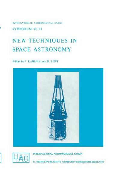 New Techniques in Space Astronomy - R. Lüst