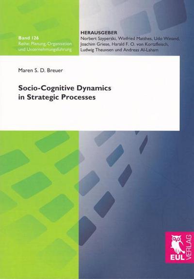 Socio-Cognitive Dynamics in Strategic Processes - Maren S. D. Breuer