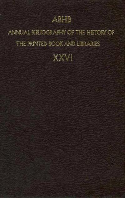 ABHB Annual Bibliography of the History of the Printed Book and Libraries : Publications of 1995 and additions from the preceding years - Dept. of Special Collections of the Koninklijke Bibliotheek