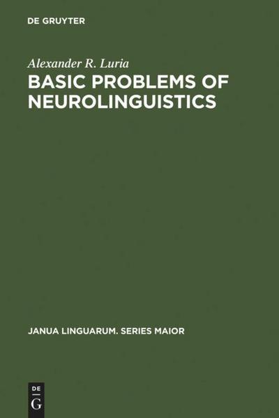 Basic Problems of Neurolinguistics - Alexander R. Luria