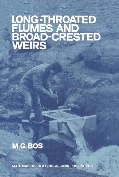 Long-Throated Flumes and Broad-Crested Weirs - M. G. Bos