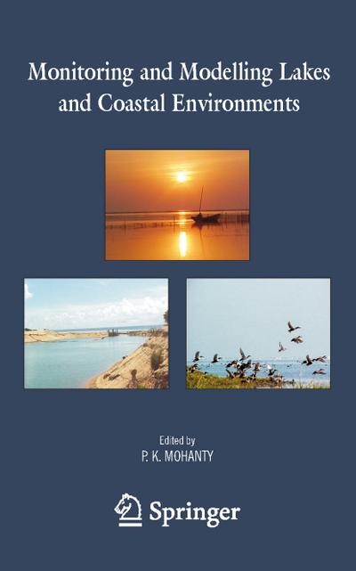 Monitoring and Modelling Lakes and Coastal Environments - Pratap K. Mohanty