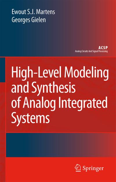 High-Level Modeling and Synthesis of Analog Integrated Systems - Georges Gielen