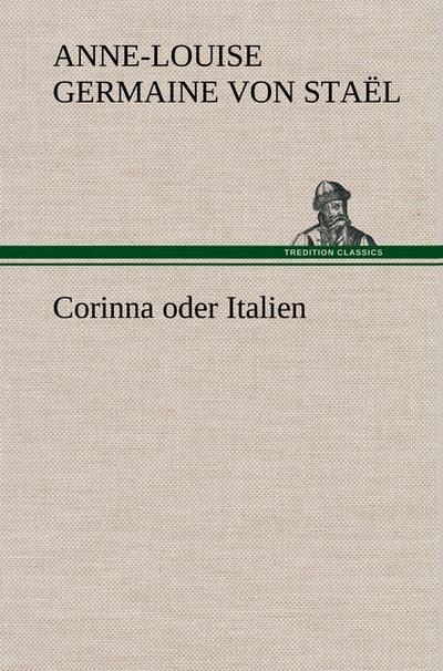 Corinna oder Italien - Anne-Louise Germaine von Staël