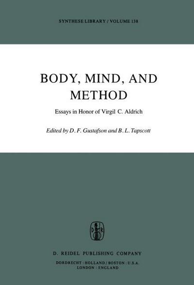 Body, Mind, and Method : Essays in Honor of Virgil C. Aldrich - B. L. Tapscott