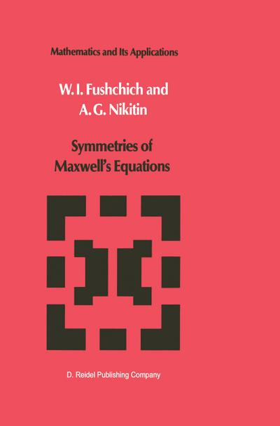 Symmetries of Maxwell¿s Equations - A. G. Nikitin