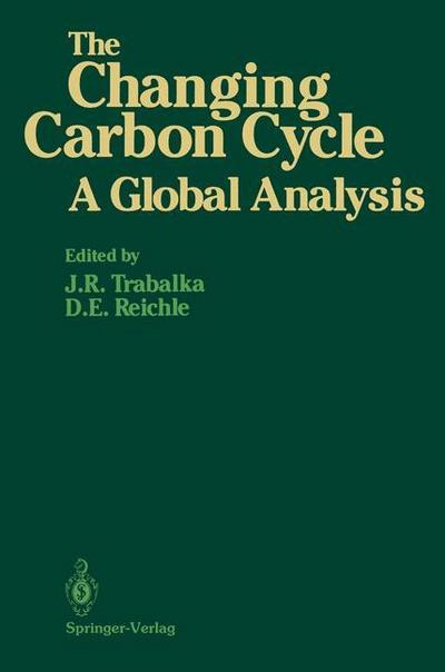 The Changing Carbon Cycle : A Global Analysis - David E. Reichle