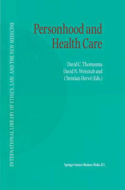 Personhood and Health Care - David C. Thomasma