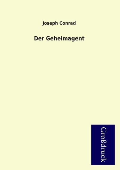 Der Geheimagent - Joseph Conrad