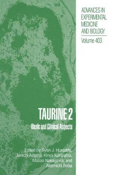 Taurine 2 : Basic and Clinical Aspects - Ryan J. Huxtable