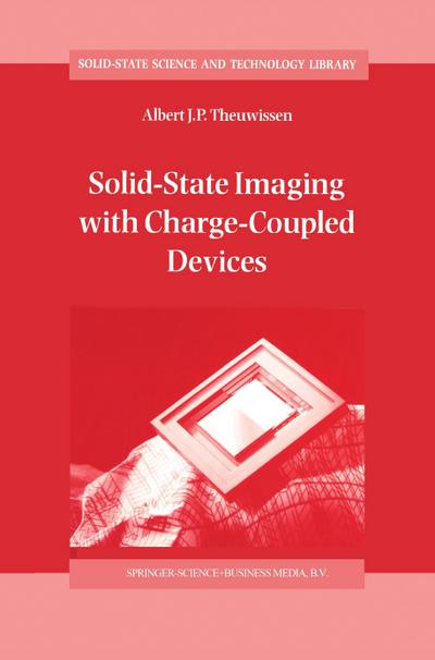 Solid-State Imaging with Charge-Coupled Devices - A. J. Theuwissen