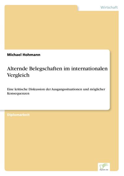 Alternde Belegschaften im internationalen Vergleich : Eine kritische Diskussion der Ausgangssituationen und möglicher Konsequenzen - Michael Hohmann