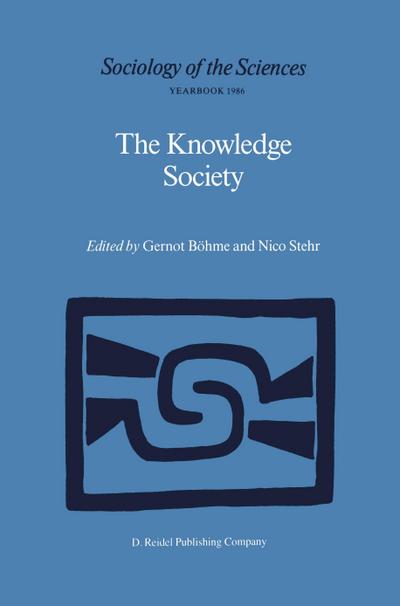 The Knowledge Society : The Growing Impact of Scientific Knowledge on Social Relations - Nico Stehr