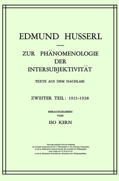 Zur Phänomenologie der Intersubjektivität : Texte aus dem Nachlass Zweiter Teil: 1921¿1928 - Kern