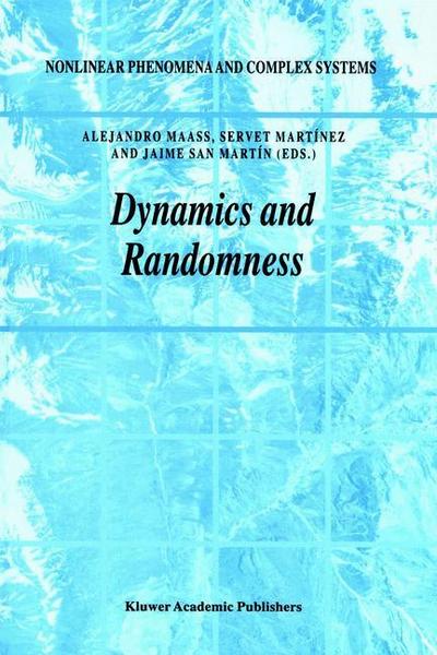Dynamics and Randomness - Alejandro Maass