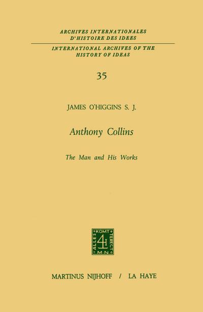 Anthony Collins The Man and His Works - James O'Higgins