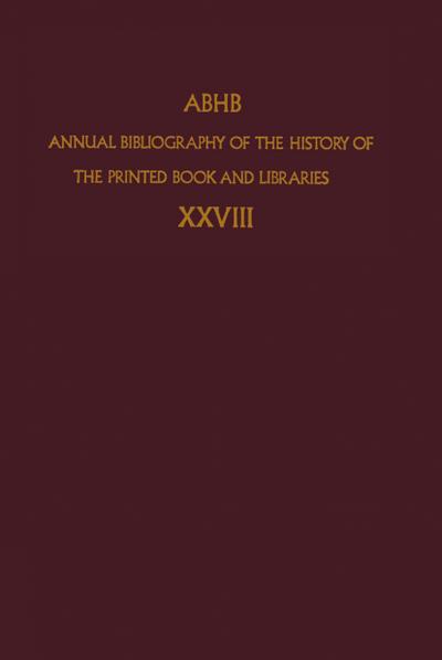 Annual Bibliography of the History of the Printed Book and Libraries - Dept. of Special Collections of the Koninklijke Bibliotheek