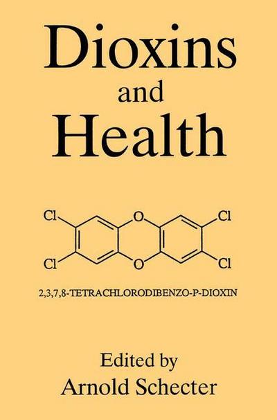 Dioxins and Health - A. Schecter