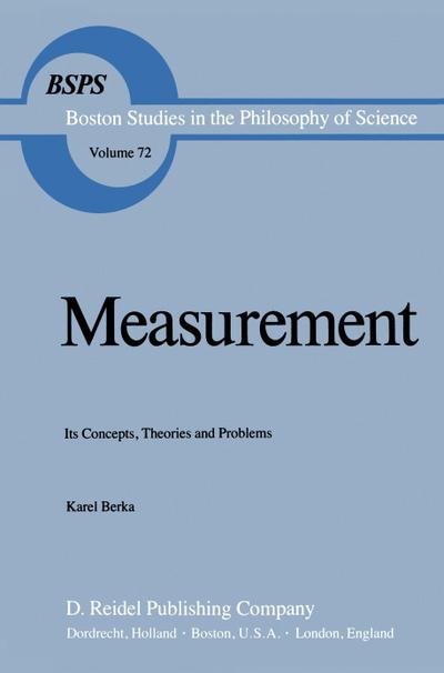 Measurement : Its Concepts, Theories and Problems - Karel Berka