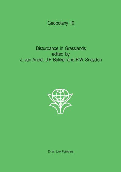 Disturbance in Grasslands : Causes, effects and processes - J. Van Andel