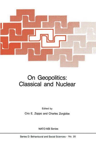 On Geopolitics: Classical and Nuclear - Charles Zorgbibe