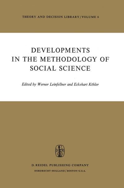 Developments in the Methodology of Social Science - Eckehart Köhler
