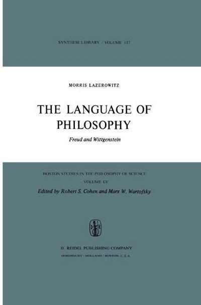 The Language of Philosophy : Freud and Wittgenstein - M. Lazerowitz