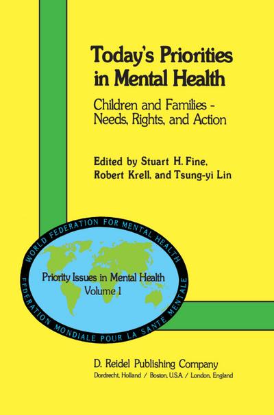 Today's Priorities in Mental Health : Children and Families - Needs, Rights and Action - S. H. Fine