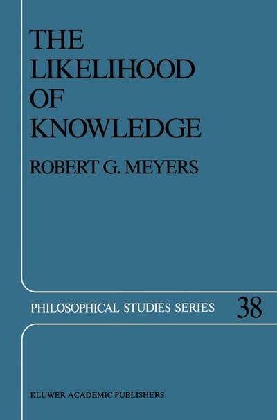 The Likelihood of Knowledge - R. G. Meyers