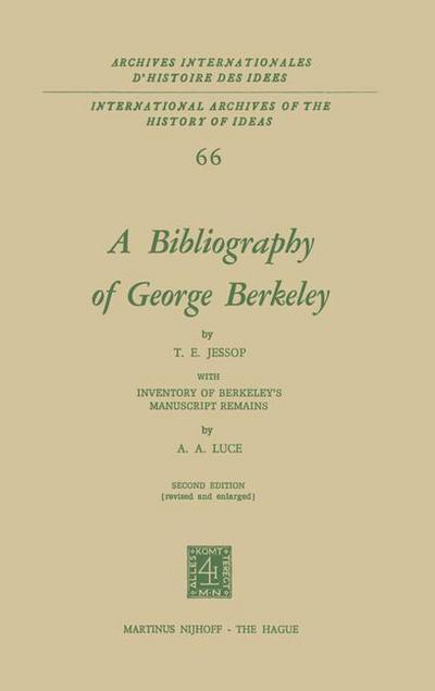 A Bibliography of George Berkeley : With Inventory of Berkeley¿s Manuscript Remains - T. E. Jessop