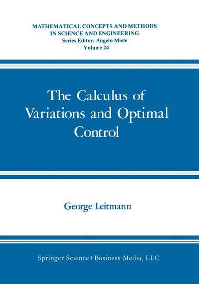 The Calculus of Variations and Optimal Control : An Introduction - George Leitmann