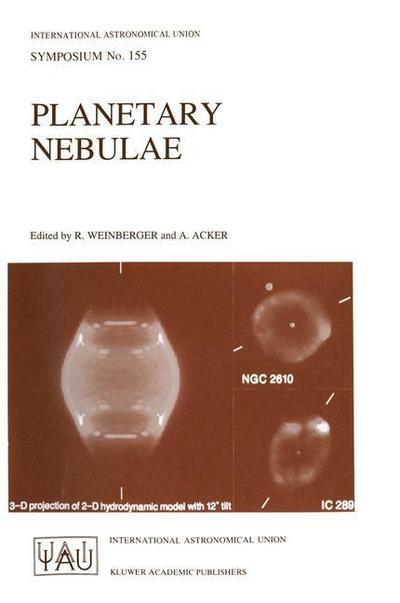 Planetary Nebulae : Proceedings of the 155th Symposium of the International Astronomical Union, Held in Innsbruck, Austria, July 13-17, 1992 - A. Acker