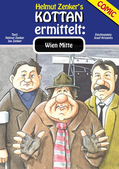 Kottan ermittelt: Wien Mitte : Kottan Comic Spezialausgabe Nr. 1 - Jan Zenker