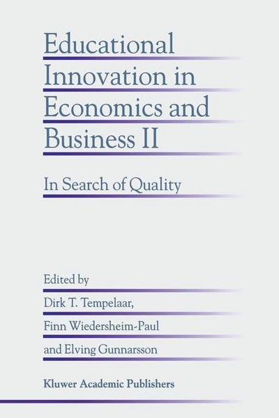 Educational Innovation in Economics and Business II : In Search of Quality - Dirk T. Tempelaar