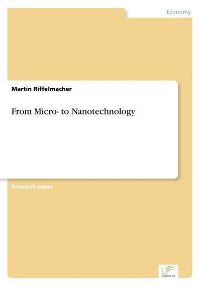 From Micro- to Nanotechnology - Martin Riffelmacher