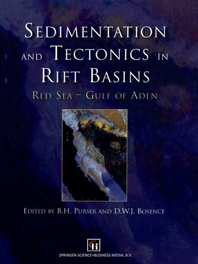 Sedimentation and Tectonics in Rift Basins Red Sea:- Gulf of Aden - D. W. Bosence