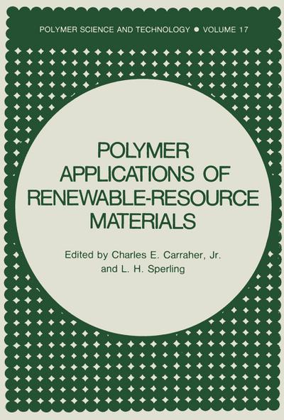 Polymer Applications of Renewable-Resource Materials - L. H. Sperling