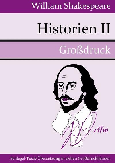 Historien II (Großdruck) - William Shakespeare