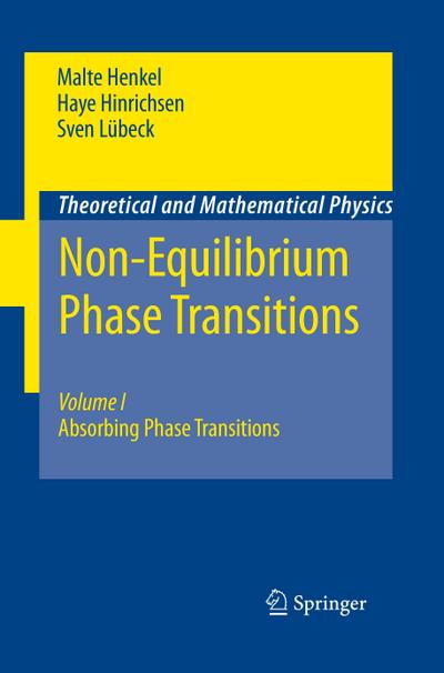 Non-Equilibrium Phase Transitions : Volume 1: Absorbing Phase Transitions - Malte Henkel