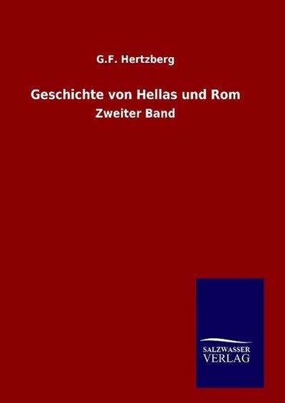 Geschichte von Hellas und Rom : Zweiter Band - G. F. Hertzberg