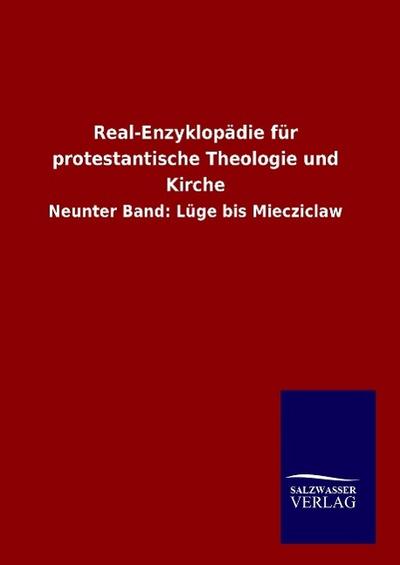 Real-Enzyklopädie für protestantische Theologie und Kirche : Neunter Band: Lüge bis Miecziclaw - Ohne Autor