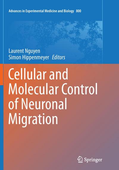 Cellular and Molecular Control of Neuronal Migration - Simon Hippenmeyer