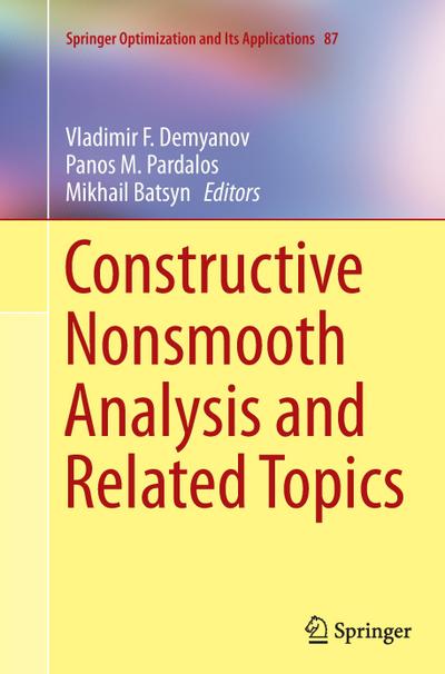 Constructive Nonsmooth Analysis and Related Topics - Vladimir F. Demyanov