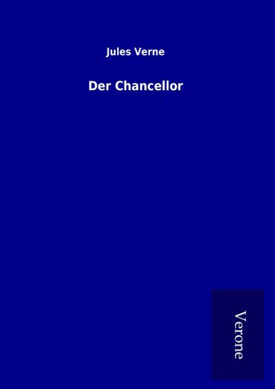 Der Chancellor - Jules Verne